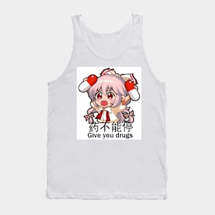 Mokou give you drugs Tank Top